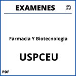 Examenes Farmacia Y Biotecnologia USPCEU