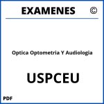 Examenes Optica Optometria Y Audiologia USPCEU