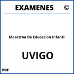 Examenes Maestroa De Educacion Infantil UVIGO